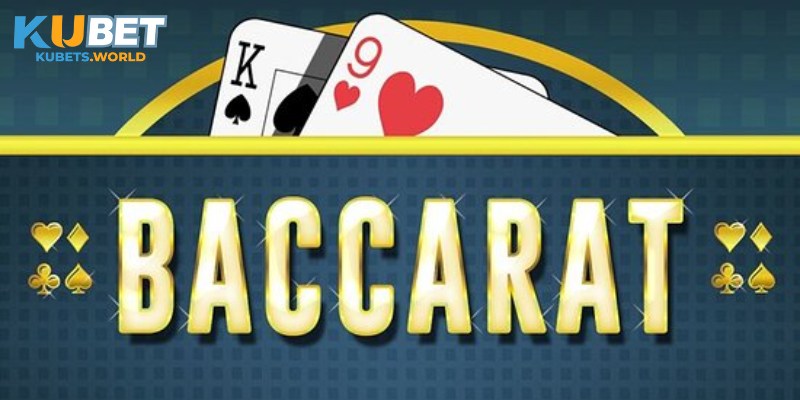 Cách truy cập và tham gia giải trí nhanh chóng cùng Baccarat Kubet