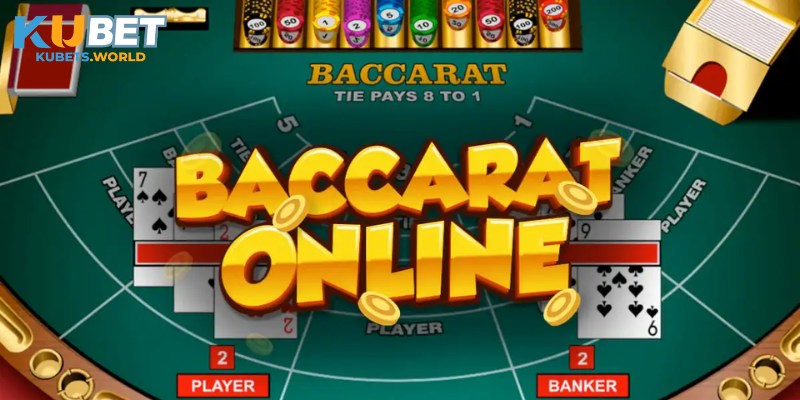 Khái quát chung các thông tin thú vị về Baccarat Kubet