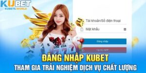 Đăng nhập Kubet