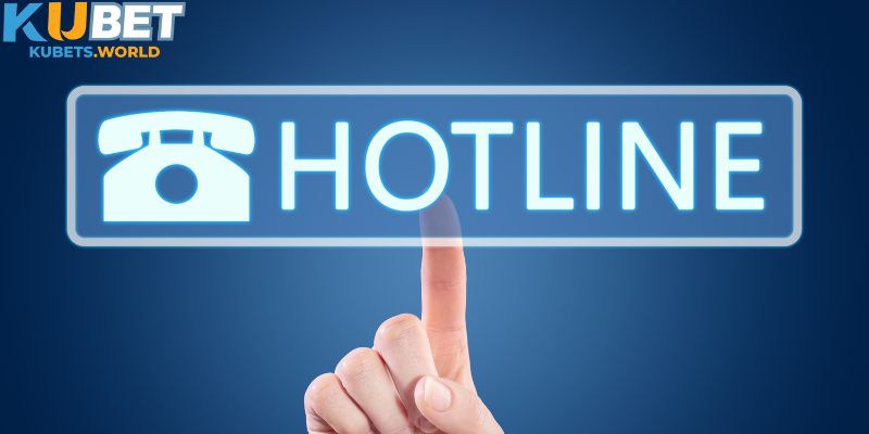 Liên hệ hỗ trợ Kubet qua hotline