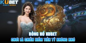 rồng hổ kubet