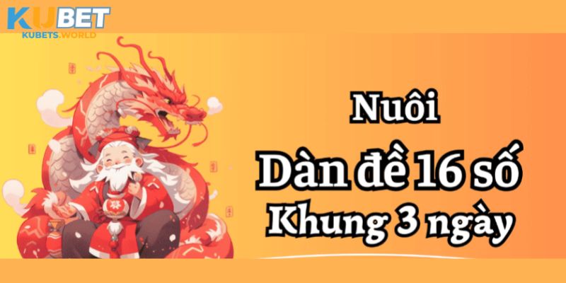 Chiến thuật nuôi dàn 16 con lô bất bại