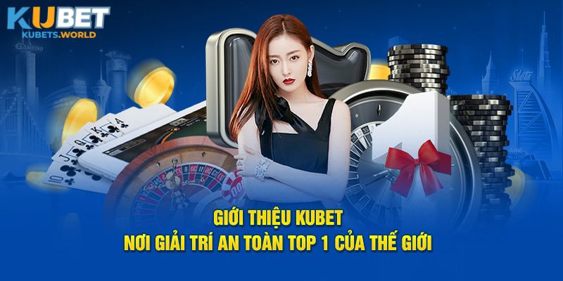 Nhà cái Kubet lừa đảo như tin đồn?